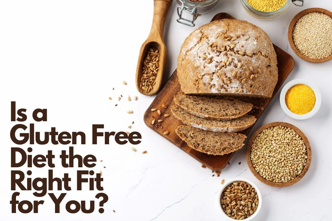 How to Decide If a Gluten Free Diet Is the Right Fit for You?